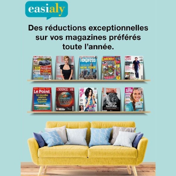 Easialy Tous vos Magazines à des Tarifs Exceptionnels
