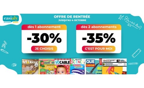 Jusqu'à -35 % sur vos magazines, la rentrée commence bien ! 