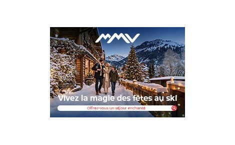 Fêtes de fin d'année MMV : ? Vivez la magie des fêtes au ski ?